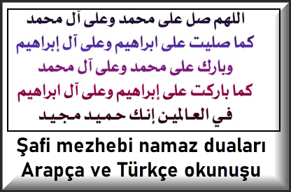 Şafi mezhebi namaz duaları Arapça ve Türkçe okunuşu