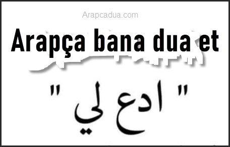 Arapça bana dua et