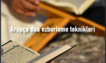 Arapça dua ezberleme teknikleri